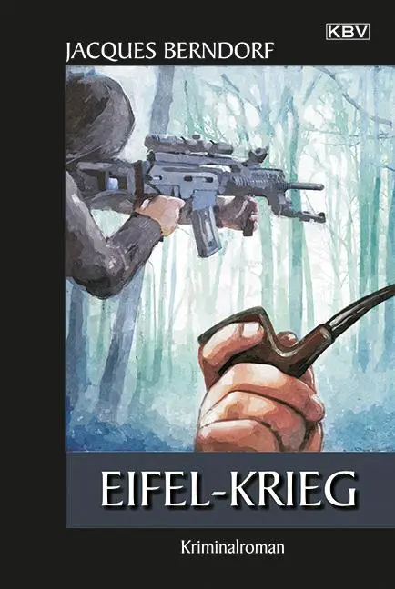 Cover: 9783942446976 | Eifel-Krieg | Jacques Berndorf | Taschenbuch | Siggi Baumeister | 2024